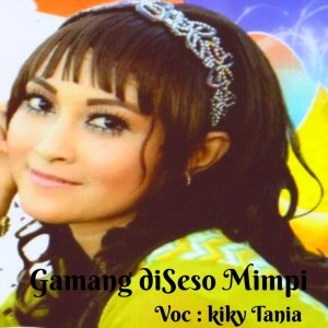 Kiky Titania的專輯Gamang Diseso Mimpi