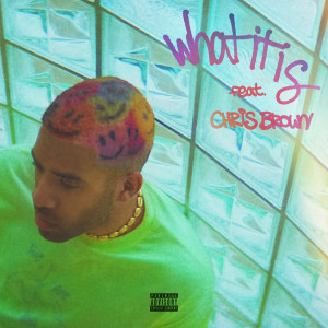 收聽Kyle的What It Is (feat. Chris Brown) (Explicit)歌詞歌曲
