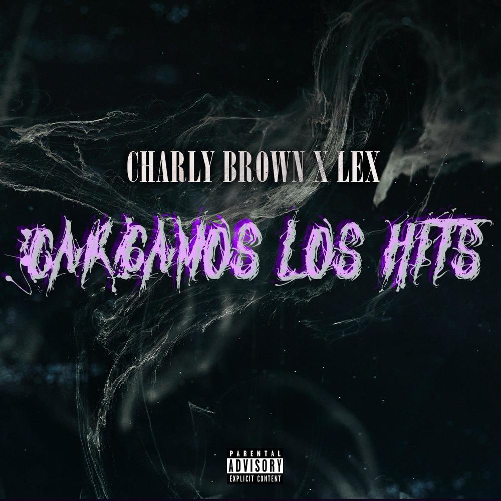 Cargamos los hits (feat. Lex98) (Explicit)
