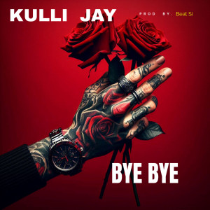 Kulli Jay的專輯Bye Bye