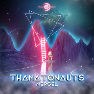 Listen to Thanatonauts (Original Mix) song with lyrics from Mergel