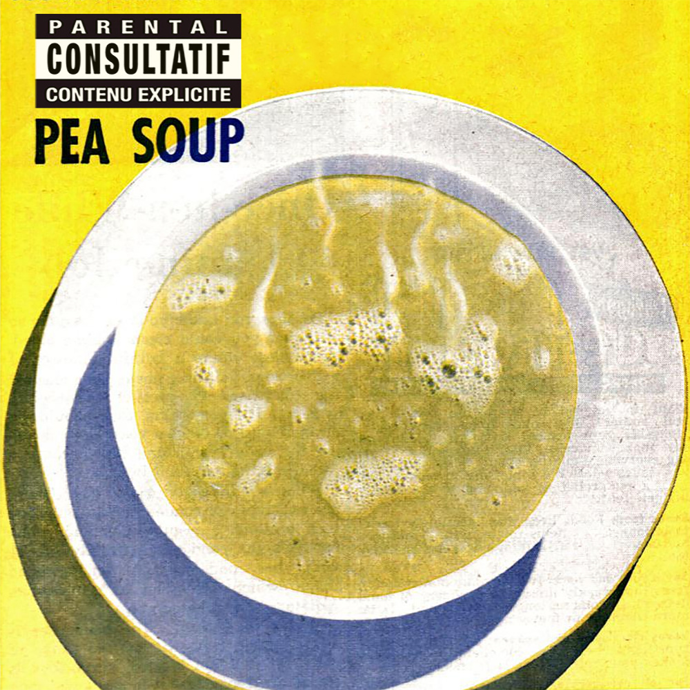 Pea Soup (Explicit)