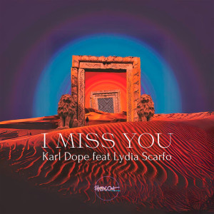 收聽Karl Dope的I Miss You歌詞歌曲