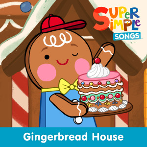 收聽Super Simple Songs的Gingerbread House歌詞歌曲