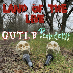 收聽Guti.B的Land of the Live (Explicit)歌詞歌曲