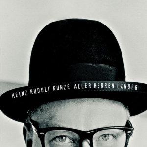 Heinz Rudolf Kunze的專輯Aller Herren Länder