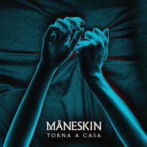 ดาวน์โหลดและฟังเพลง Torna a casa พร้อมเนื้อเพลงจาก Måneskin