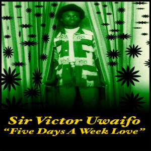 收聽Sir Victor Uwaifo的You Are My Fire Extinguiser歌詞歌曲
