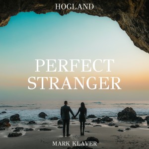 Hogland的專輯Perfect Stranger