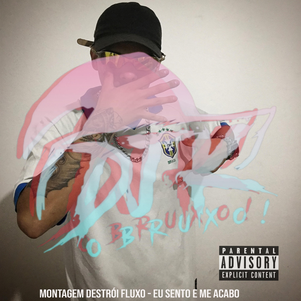 Montagem Destrói Fluxo - Eu Sento e Me Acabo (feat. MC KAIQUE DA SUL) (Explicit)