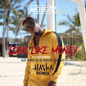 Album Look Like Money (Haska Remix) from Ayo Beatz