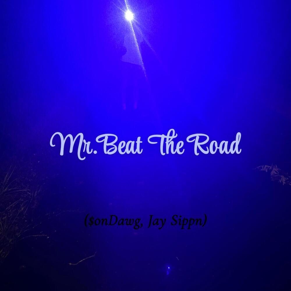 Mr.Beat The Road (Explicit)