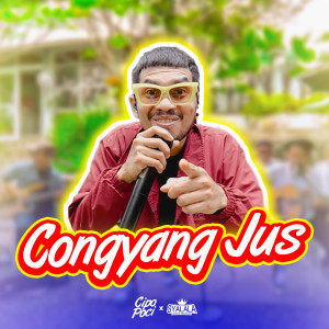 Listen to Congyang Jus (Live At Domili Coffee) song with lyrics from Cipo Poci