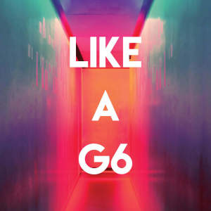 Listen to Like a G6 song with lyrics from Vibe2Vibe