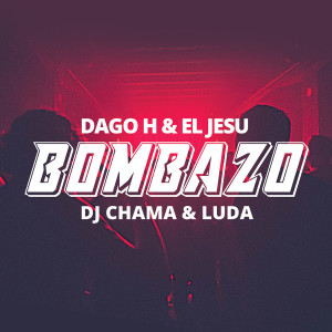 อัลบัม Bombazo (Explicit) ศิลปิน DJ Chama