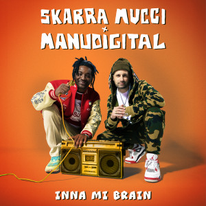 ดาวน์โหลดและฟังเพลง Inna Mi Brain พร้อมเนื้อเพลงจาก Skarra Mucci