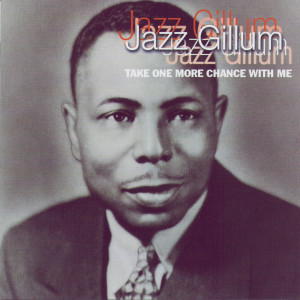 ดาวน์โหลดและฟังเพลง Look What You Are Today พร้อมเนื้อเพลงจาก Jazz Gillum