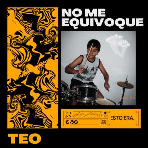 Teo的專輯No me equivoque