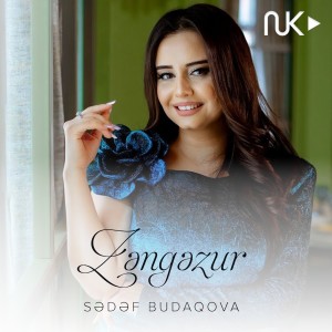 Listen to Zəngəzur song with lyrics from Sədəf Budaqova