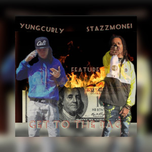 Dengarkan lagu Get to the Bag (Explicit) (其他) nyanyian YungCurly dengan lirik