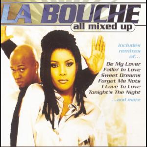 收聽La Bouche的Sweet Dreams (Spike Mix)歌詞歌曲