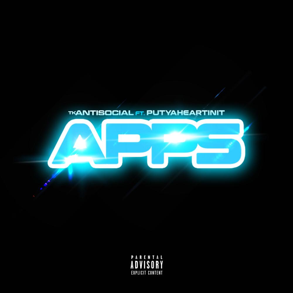 Apps(feat. Putyaheartinit) (Explicit)