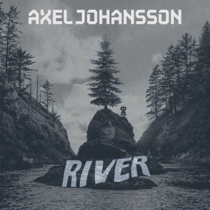 收聽Axel Johansson的River (Instrumental)歌詞歌曲