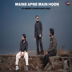 Listen to MAIN APNE MAIN HOON song with lyrics from Rahis Khan