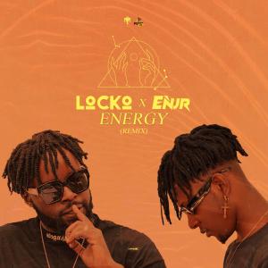 Listen to Energy (feat. Locko) (remix) (Explicit) (remix|Explicit) song with lyrics from ENJR