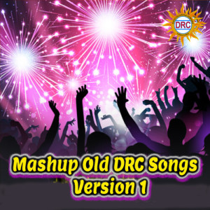 Album Mashup Old DRC Songs (Version 1) from P.N. Lingaraju