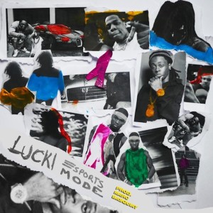 ดาวน์โหลดและฟังเพลง Sports Mode (Explicit) พร้อมเนื้อเพลงจาก Lucki