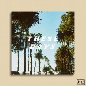 收聽Bread.Man的These Days (Explicit)歌詞歌曲