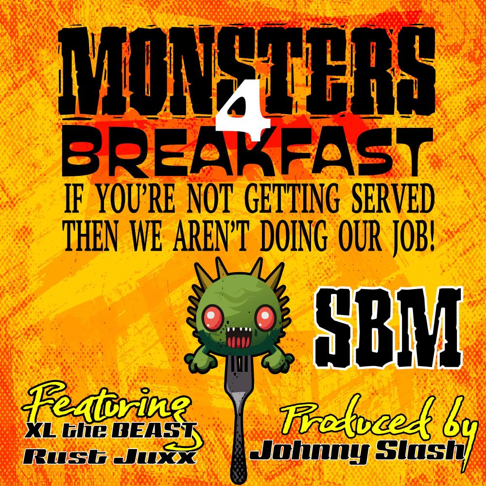 Monsters 4 Breakfast (feat. Ruste Juxx & Johnny Slash) (Explicit)
