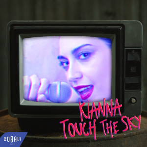 Album Touch The Sky oleh Kianna