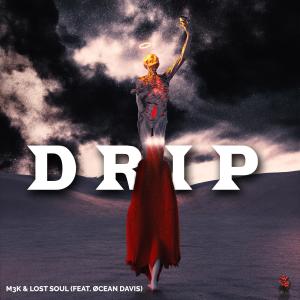 Listen to Drip (feat. Øcean Davis) song with lyrics from M3k