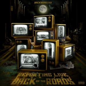 BackRoad Gee的專輯Reporting Live (From the Back of the Roads) (Explicit)