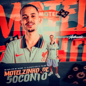 Dengarkan lagu Motelzinho de 50 Conto (Explicit) nyanyian MC Davi Cpr dengan lirik