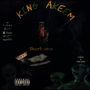 收聽JUNGLE SQUEEZE的SHORT CATCH (feat. KING AKEEM) (Explicit)歌詞歌曲