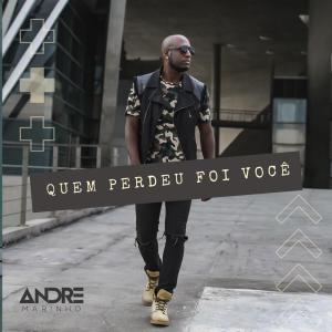 André Marinho的專輯Quem Perdeu Foi Você