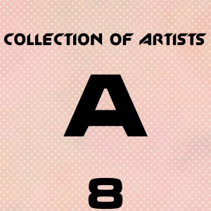 Various Artists的專輯Collection of Artists A, Vol. 8