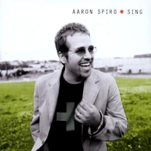 收聽Aaron Spiro的Sing (Sing Album Version)歌詞歌曲