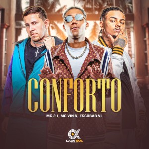Listen to Conforto (Explicit) song with lyrics from Mc 21