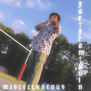 收聽Misc的Enter Miscellaneous歌詞歌曲