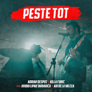 Dengarkan lagu Peste Tot nyanyian Adrian Despot dengan lirik