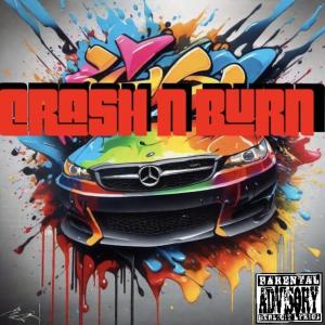 อัลบัม Crash 'n Burn (feat. OKZ) [Explicit] ศิลปิน Okz
