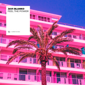 Listen to Feel The Power (Extended Mix) song with lyrics from Javi Blanko