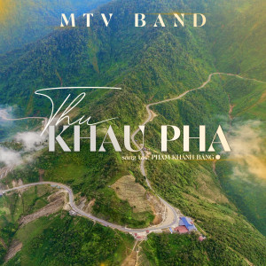 Album Thu Khau Phạ from MTV Band