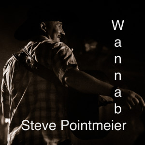 ดาวน์โหลดและฟังเพลง Wannabe พร้อมเนื้อเพลงจาก Steve Pointmeier