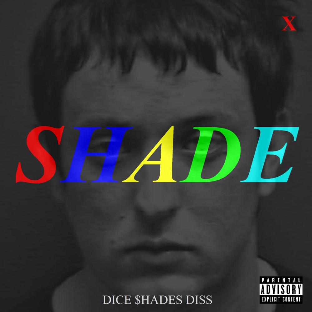 Shade (Dice $hades Diss) (Explicit)