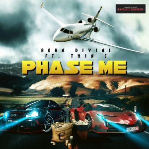 Born Divine的专辑Phase Me (feat. Thin C) (Explicit)